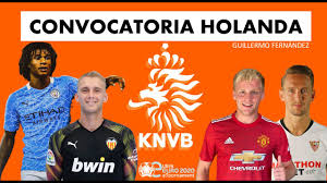 Fifa 21 holanda melhores overs. Convocatoria De Holanda Para La Eurocopa 2021 Van De Beek Van Dijk Depay Youtube