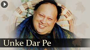 Unke Dar Pe Nusrat Fateh Ali Khan Evergreen Qawwali Songs Youtube