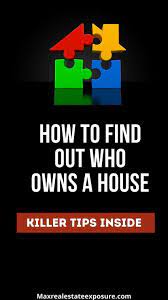 How To Find The Owner Of A Property: Who Owns This House