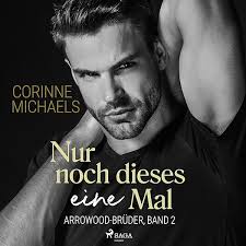 Stay for Me: The Arrowood Brothers, Book 4 (Hörbuch-Download): Corinne  Michaels, Sebastian York, Vanessa Edwin, Corinne Michaels: Amazon.de: Bücher