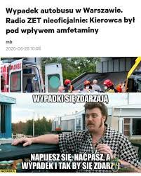 Zapytany, jak poradzi sobie polska reprezentacja, opowiedział, co może się wydarzyć i na kogo powinniśmy. Oaza Memow Wypadek Autobusu W Warszawie