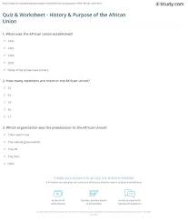 A lot of individuals admittedly had a hard t. Quiz Worksheet History Purpose Of The African Union Study Com