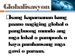 We talk about globalization today as if it's some great big new thing, that we've all just discovered. Globalisasyon