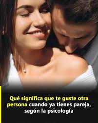 Si estás en una relación pero te llama la atención otra persona... Ver más