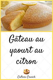 Gateau Au Yaourt Au Citron La Recette Facile Gateau Yaourt Citron Gateau Yaourt Recette Sucre Facile
