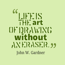 Check out best quotes by john w. John W Gardner S Quote About Life Is The Art Of