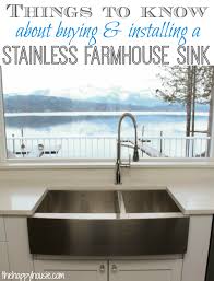 Kitchen sinks & faucets resource guide. Things To Know About Buying Installing A Stainless Steel Farmhouse Style Sink The Happy Housie