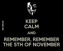 V For Vendetta Quotes Remember Remember The 5th Of November Remember The 5th Of November The 5th Of November Calm Quotes Keep Calm Quotes