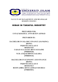 The concept of hibah is an important part of islamic financial companies. Hibah In Takaful Industry