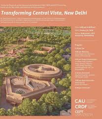 A new parliament by july 2022, a new central secretariat by 2024 and much more will be renovated under this project. Transforming Central Vista New Delhi Cept Research And Development Foundation