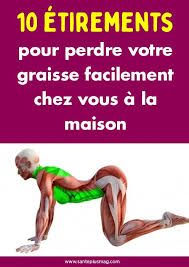 10 Etirements Pour Perdre Votre Graisse Facilement Chez Vous A La Maison Exercices Pour Perdre Du Ventre Etirements Exercices Pour Perdre Du Poids