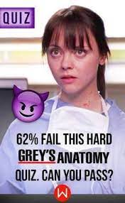 Buzzfeed staff can you beat your friends at this q. Quiz 62 Fail This Hard Grey S Anatomy Quiz Can You Pass Grey S Anatomy Quiz Greys Anatomy Facts Greys Anatomy