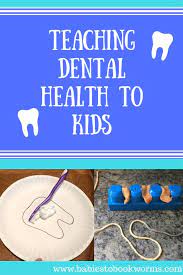 Teaching Dental Health To Kids With The Brushies Dental Kids Dental Health Kids Health