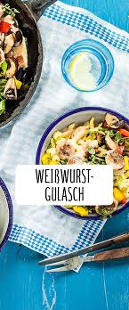Pin Von Simone Strauss Auf Suppen Eintopfe Rezepte Weisswurst Rezept Und Wurstchen