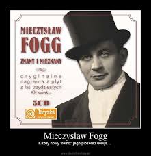 From wikimedia commons, the free media repository. Mieczyslaw Fogg Demotywatory Pl