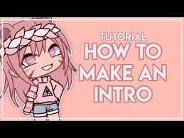 How To Make An Intro From Videstar Requested Tutorial Gacha Life Youtube Free download hd & 4k quality many beautiful backgrounds to choose from. how to make an intro from videstar requested tutorial gacha life