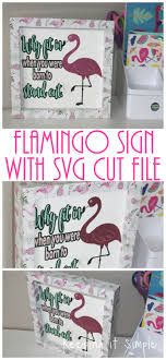 1 million free graphics, 7 million free png cliparts, 2 million free photos shared by our members. Flamingo Sign With Free Svg Cut File Summer Breeze Vinyl Pack Keeping It Simple