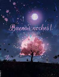 Buenas Noches Post De Buenas Noches Mejores Frases De Buenas Noches Tarjetas De Buenas Noches