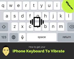When this switch is off, all vibration on your iphone will be disabled, including those for earthquake, tsunami and other emergency alerts, reads. Iphone Keyboard Vibrate Without Jailbreak
