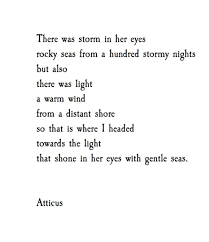 There Was A Storm In Her Eyes Rocky Seas From A Hundred Stormy Nights But Also There Was A Light A Warm W In Her Eyes Quotes Beautiful Quotes Quotes To