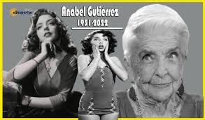 Fallece: La actriz Anabel Gutiérrez, leyenda del cine Mexicano.