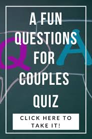 Questions For Couples Quiz Do You Know Your Partner Our Peaceful Family Couples Quiz This Or That Questions Relationship Quiz