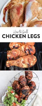 Ever Wonder How To Grill Chicken Legs Look No Further Because These Are The Best Grilled Chic Grilled Chicken Legs Chicken Leg Recipes Grilled Chicken Recipes