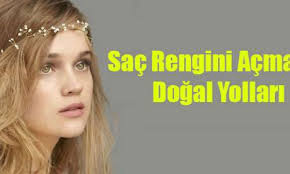 Sac Rengini Acmak Icin Yontemler