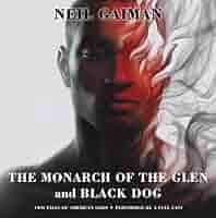 The Monarch of the Glen and Black Dog Vinyl Edition + MP3: Two Tales of  American Gods: Gaiman, Neil, Jacobi, Derek, Oreskes, Daniel, Thompson,  Marc, Forbes, Peter, Kingsley, Katherine, Rintoul, David, Redmond, Siobhan,  Weyman, Daniel, Emerson ...