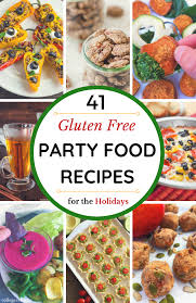 Perfect for busy weeknight dinners. 41 Gluten Free Party Food Recipes For The Holidays