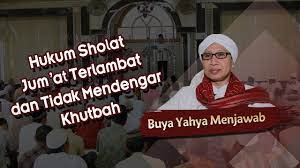 Hukum Sholat Jum At Terlambat Dan Tidak Mendengar Khutbah Buya Yahya Menjawab Youtube