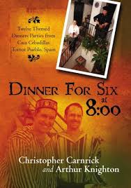 And it won't break the bank. Dinner For Six At 8 00 Twelve Themed Dinners Parties From Casa Cebadillas Torrox Pueblo Spain Carnrick Christopher Knighton Arthur 9781439265017 Amazon Com Books
