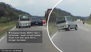 video ' deliberately choose bmw car to claim compensation? Kepada Pemandu Kereta Bmw Terbabit Awak Sangat Biadab The Reporter