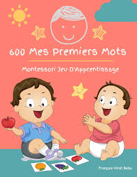 Learn french in hindi | learning french alphabet with hindi pronunciation. 600 Mes Premiers Mots Montessori Jeu D Apprentissage Francais Hindi Bebe Collector Cartes Pour Apprendre L Alphabet Animaux Nombres Formes Les Bebes Et Les Tout Petits French Edition Katie Winslow James Nathan 9798667781295