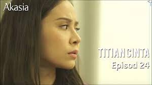 Titian cinta online's channel, the place to watch all videos, playlists, and live streams by titian cinta online on dailymotion. Highlight Episod 24 Titian Cinta Youtube