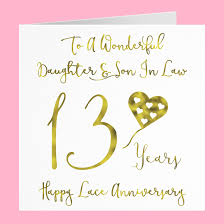 Wishing you good health, luck, success, long life, and most of all, everlasting love! Daughter And Son In Law 13th Lace Anniversary Card To A Wonderful Daughter Son In Law