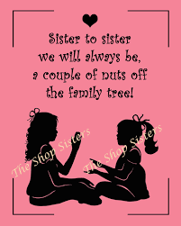 Sister 9 Sister Poems Funny Sister Poems Sisters Funny