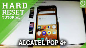 How to enter unlock code in alcatel pop 4? Hard Reset Alcatel Pop 4 How To Hardreset Info