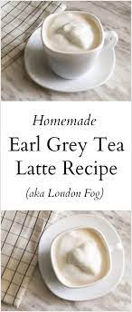 Homemade Earl Grey Tea Latte The Write Balance Tea Latte Recipe Tea Latte Homemade Tea