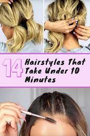 14 Hairstyles That Take Under 10 Minutes To Do Game Changer Hair Styles Medium Hair Styles Long Hair Styles
