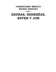 Mientras esdras oraba y hacía esa confesión llorando y postrado rostro en tierra delante del templo de dios, una gran multitud de israel —hombres, mujeres y niños— se congregó y lloró amargamente con él. Calameo Esdras Nehemias Ester Y Job Cbmh Tomo 7