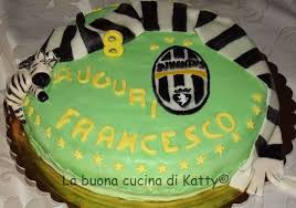 La Buona Cucina Di Katty Torta Juventus Per Il Compleanno Di Francesco Torte Compleanno Pasticceria