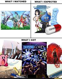 What I Watched What I Expected Anime Memes Funny Anime Funny Anime Memes