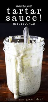 Homemade Tartar Sauce In 30 Seconds Homemade Tartar Sauce Tartar Sauce Fish Cake
