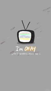 I am not okay with this. K Doodle Goods On Twitter Free Wallpaper I M Ok Ikon Some Of You Requested This One On Our Instagram Friendly Reminder If You Re Feeling Not Okay Don T Say That You Are