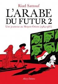 Telechargerpdf L Arabe Du Futur 2 Une Jeunesse Au Moyen Orient Riad Sattouf Epub Livre L Arabe Du Futur 2 Une Jeunes Riad Sattouf Futur 2 Livres A Lire