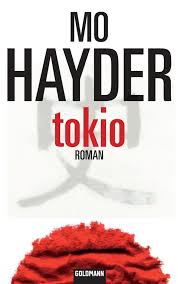 Mo hayder (born 1962) is a british author of crime and thriller fiction. Ebook Tokio Von Mo Hayder Isbn 978 3 641 02410 9 Sofort Download Kaufen Lehmanns De