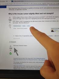 To do it follow these steps Why Is The Mouse Cursor Slightly Tilted And Not Straight User Experience Stack Exchange