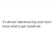 Singles Awareness Day Memes For The Anti Valentine S Day Crowd January is officially coming to an end, finally. singles awareness day memes for the