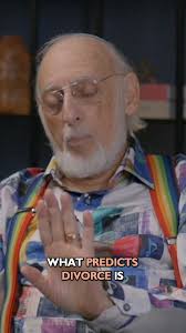 Dr. John Gottman can predict divorce with over 90% accuracy. What is he  paying attention to?, It’s about the little things—tone of voice, turning  away instead of leaning in, missed chances to ...